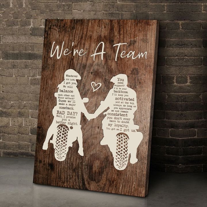 We’Re A Team Whatever You Lack Motorcycle Couple Portrait Poster & Canvas Gift For Him Her Birthday Gift Home Decor Wall Art Visual Art