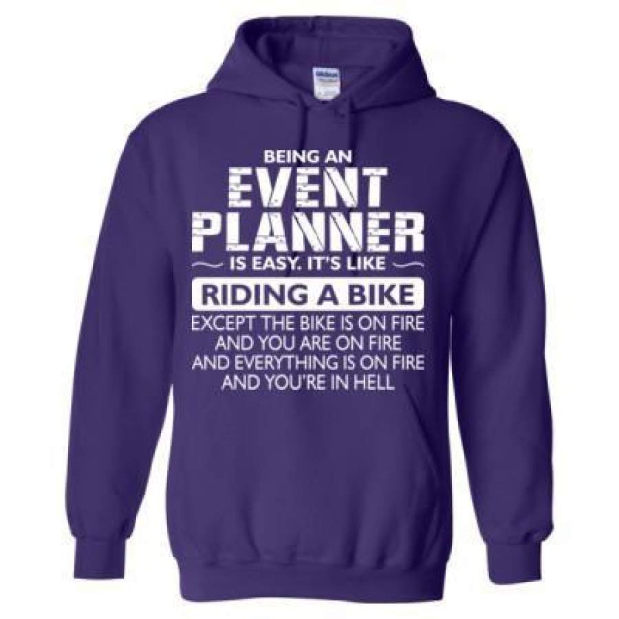 AGR Being An Event Planner Is Easy Its Like The Bike Except The Bike Is On Fire – Heavy Blend™ Hooded Sweatshirt