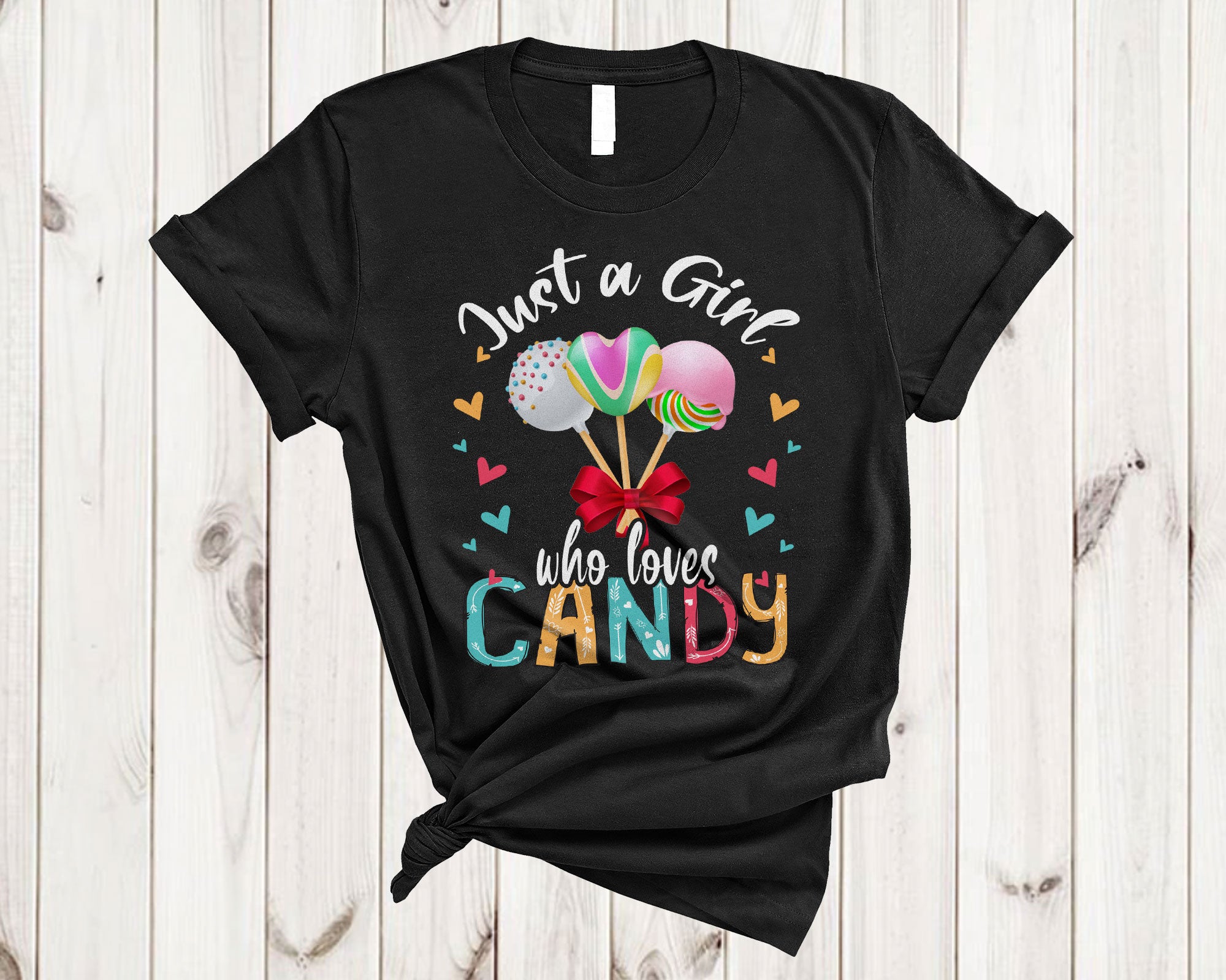 Candy Lover Shirt Just A Girl Who Loves Candy Funny Candy Lover Floral Flower Gifts T-Shirt