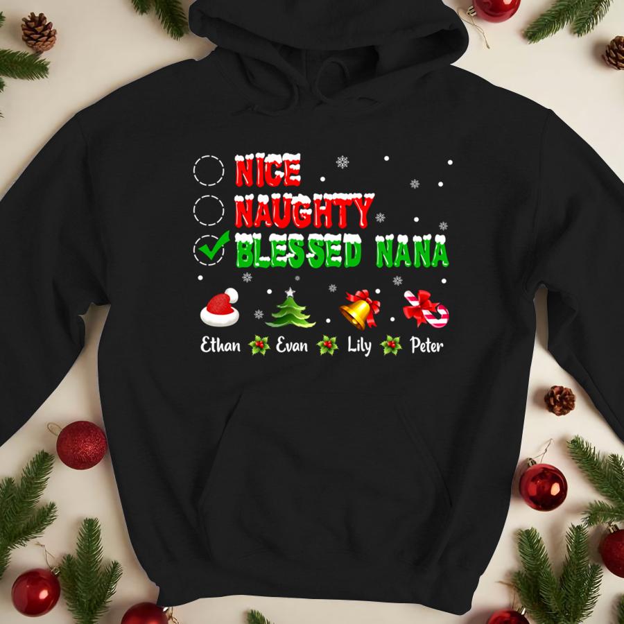 Lovelypod - Hoodie Shirt, Nice Naughty Blessed Nana Shirt, Custom Nana Gift Shirt, Christmas Shirt
