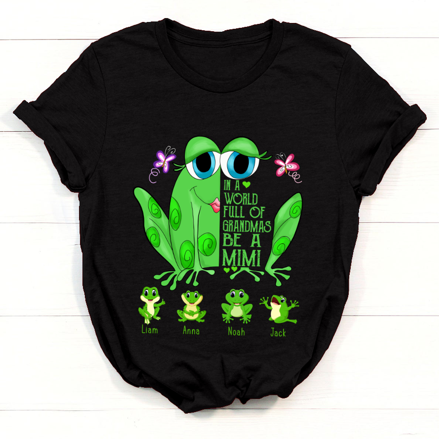 In A World Full Of Grandmas Be A Mimi Frog Shirt