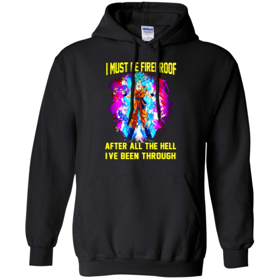 AGR Dragon Ball – I Must Be Fireproof After All The Hell Hoodie