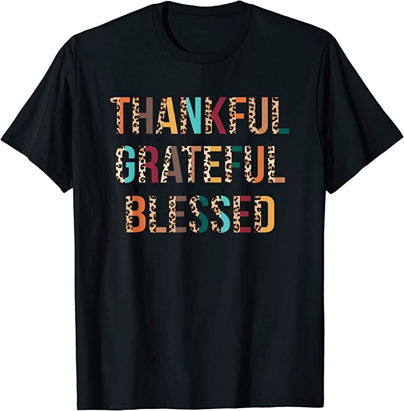 Thankful Grateful Blessed Leopard Thanksgiving Fall Vibes T-Shirt