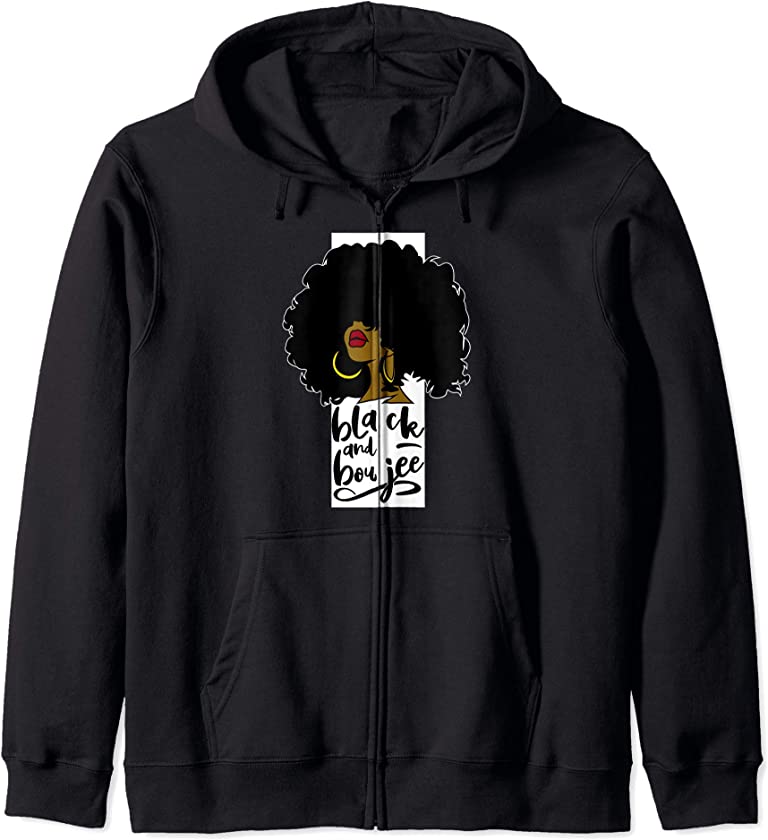 Black and Boujee Afro Roots Queen Dope Women Melanin Gift Zip Hoodie