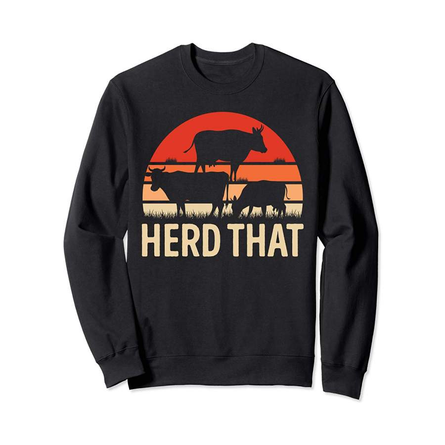 Download Farmer Herd That T-shirt Cow Lover Funny Farmer Sweatshirt ...