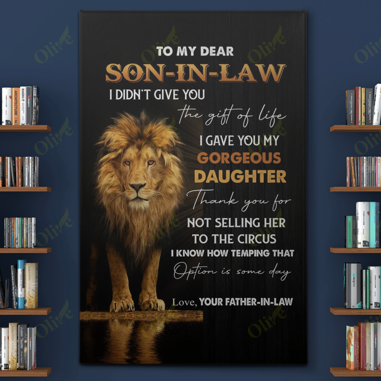 To Son-In-Law, I Give You My Gorgeous Daughter Canvas Wall Art Home Decor