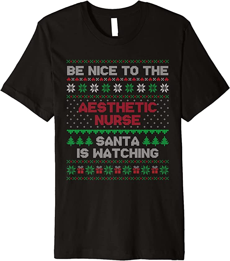 Aesthetic Nurse Gift Aesthetic Nurse Ugly Christmas Premium T-Shirt