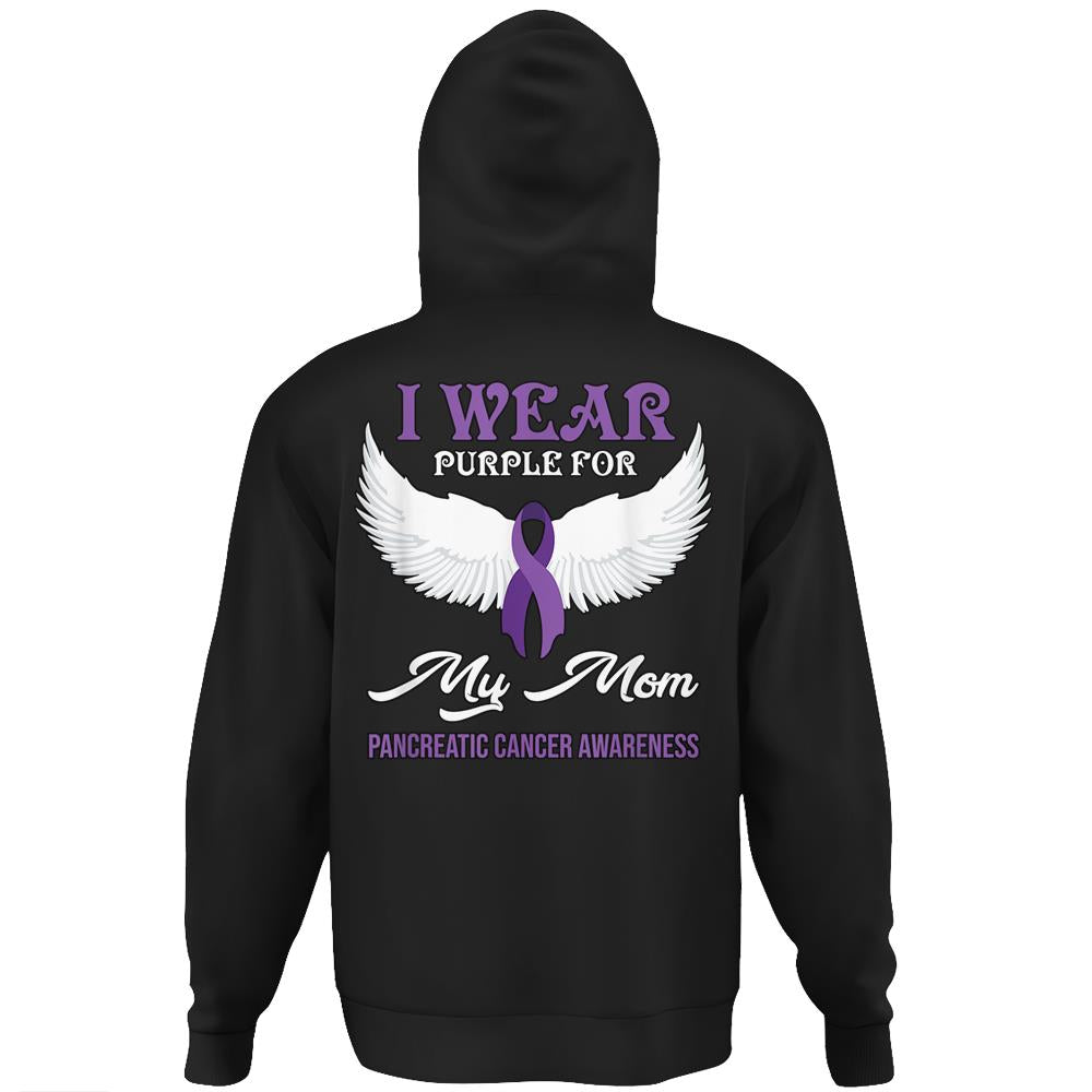 I Wear Purple For My Mom Gift Pancreatic Cancer Awareness Hoodie Print On Back