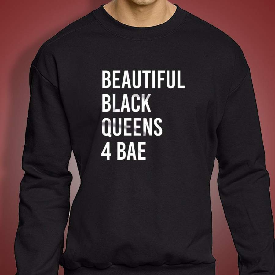 Beautiful Black Queens 4 Bae Men’S Sweatshirt