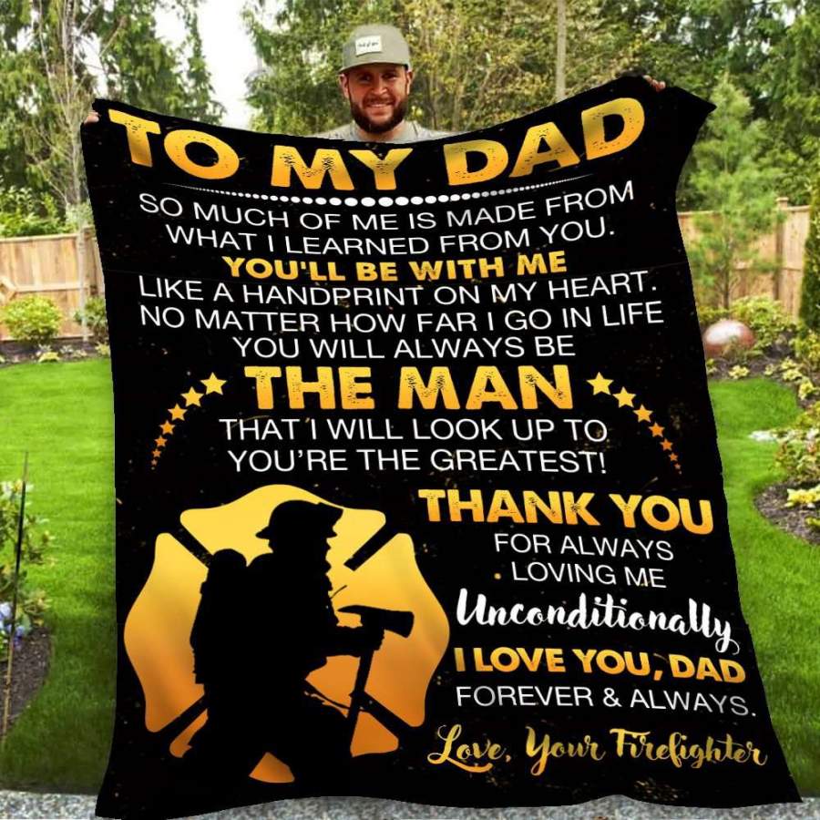 Firefighter Gift For Dad You’ll Always Be The Man Blanket