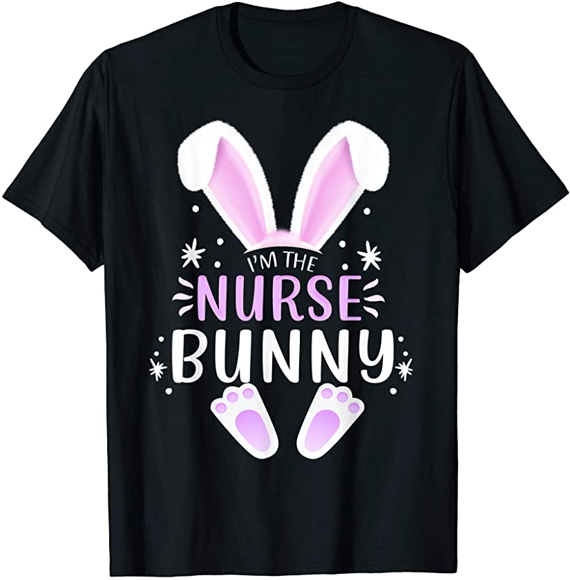 I’m The Nurse Bunny Easter Day Bunny Family Matching Style T-Shirt