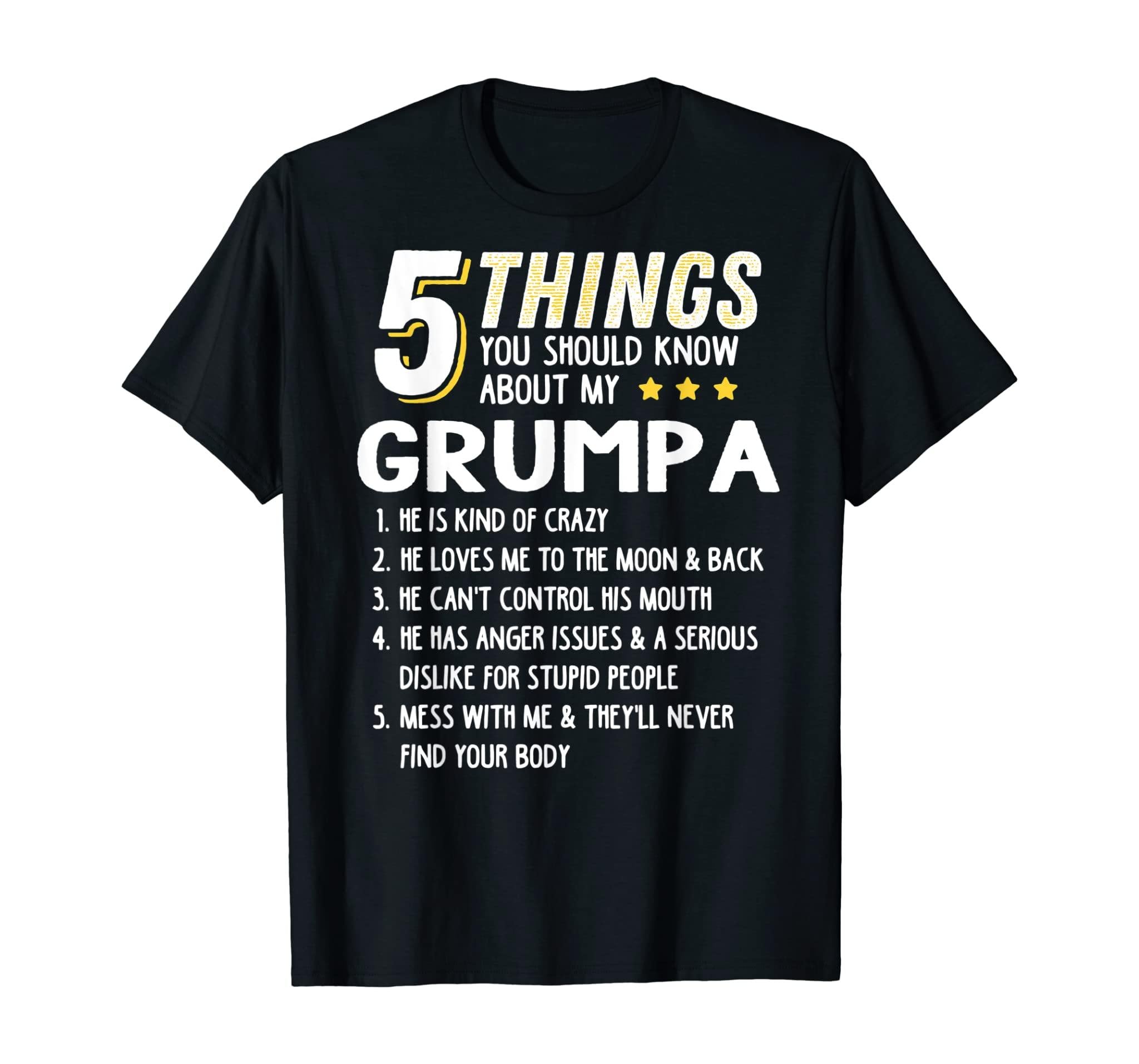 Funny 5 Things Grandpa Grumpa Shirt Crazy Gift Idea T-Shirt