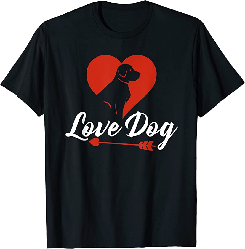 Love Dog Puppy Dog Lover T-Shirt