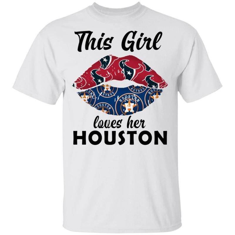 This Girl Loves Her Houston Texans And Astros Shirt Cool Gift Va09