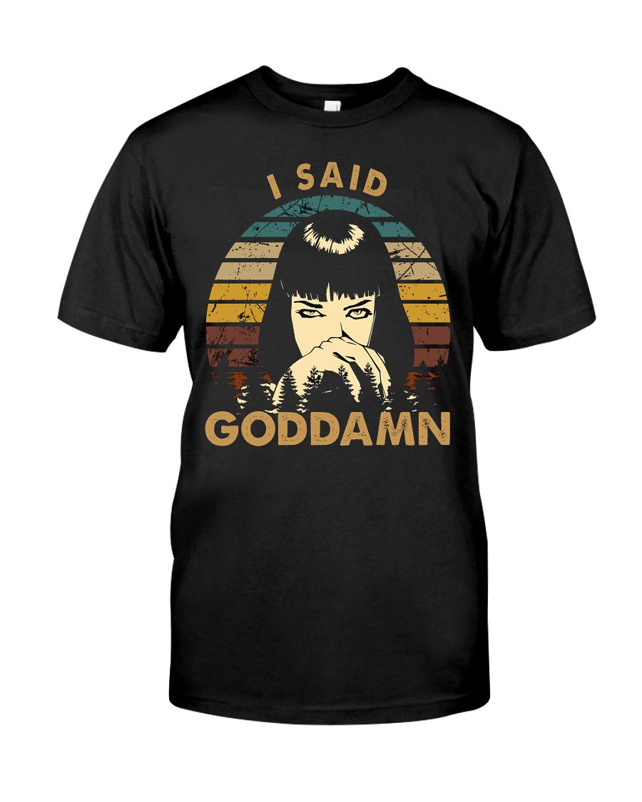 Beautiful Pulp Fiction I Said Goddamn Vintage T-shirt