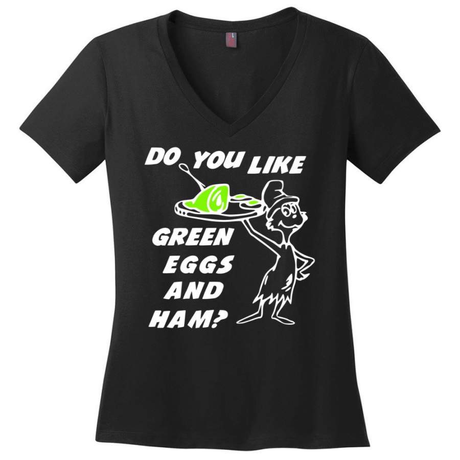 Do you like green eggs and ham st patrick’s day Ladies V-neck