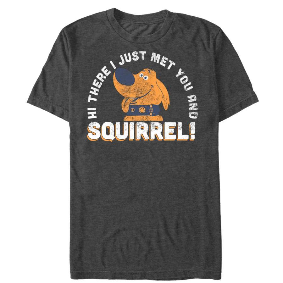 Up Men’s Dug Just Met You Squirrel T Shirt – NanoShirt Store