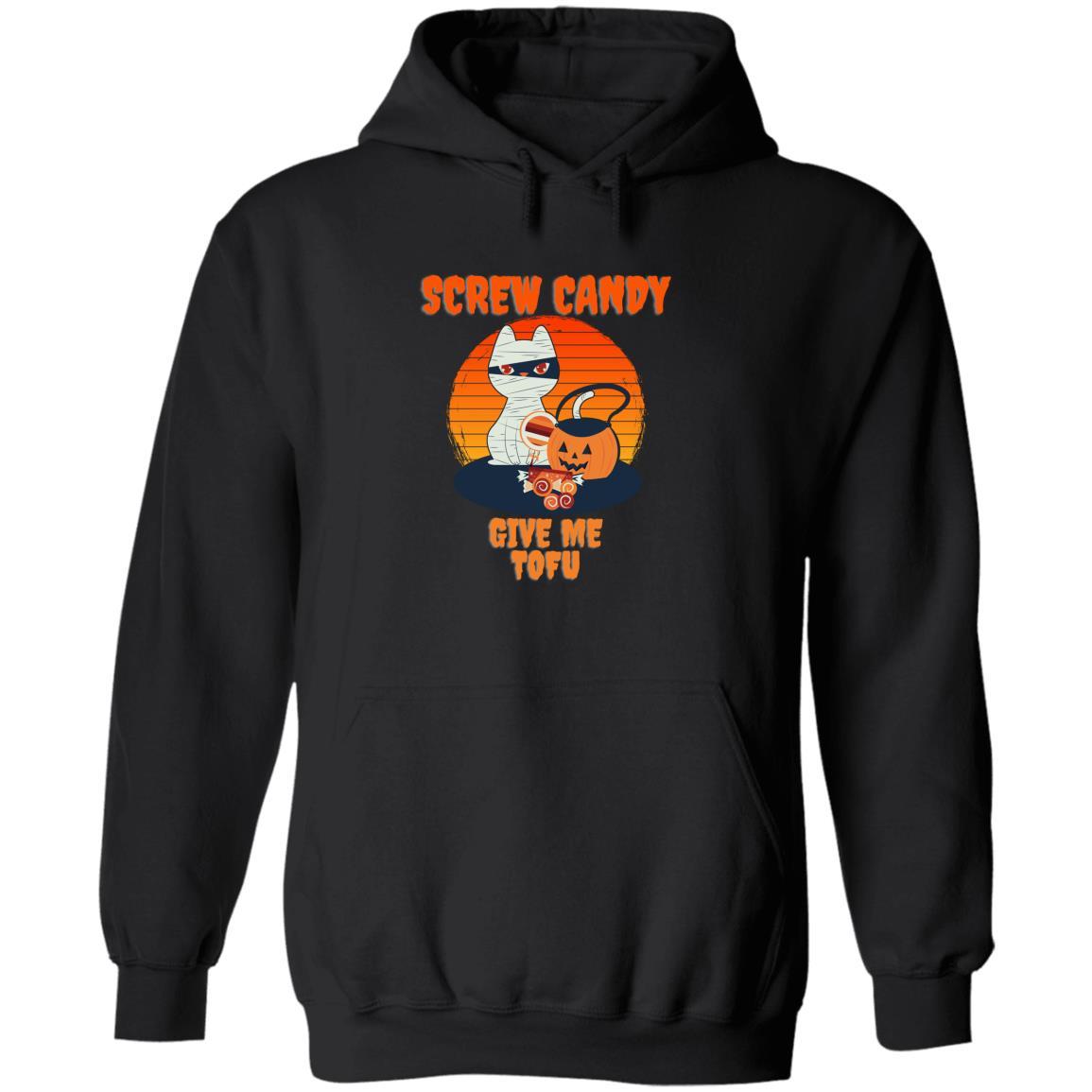 Screw Candy Give Me Tofu Halloween Cat Mummy Hoodie