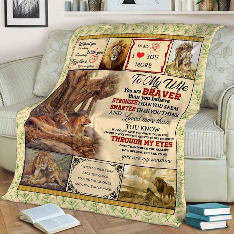 To My Wife You Are Braver Than You Believe Fleece Blanket Animals Gift For Family,Birthday,Husband,Wife,Lion Lovers Gift Home Decor Bedding Couch Sofa Soft And Comfy Cozy