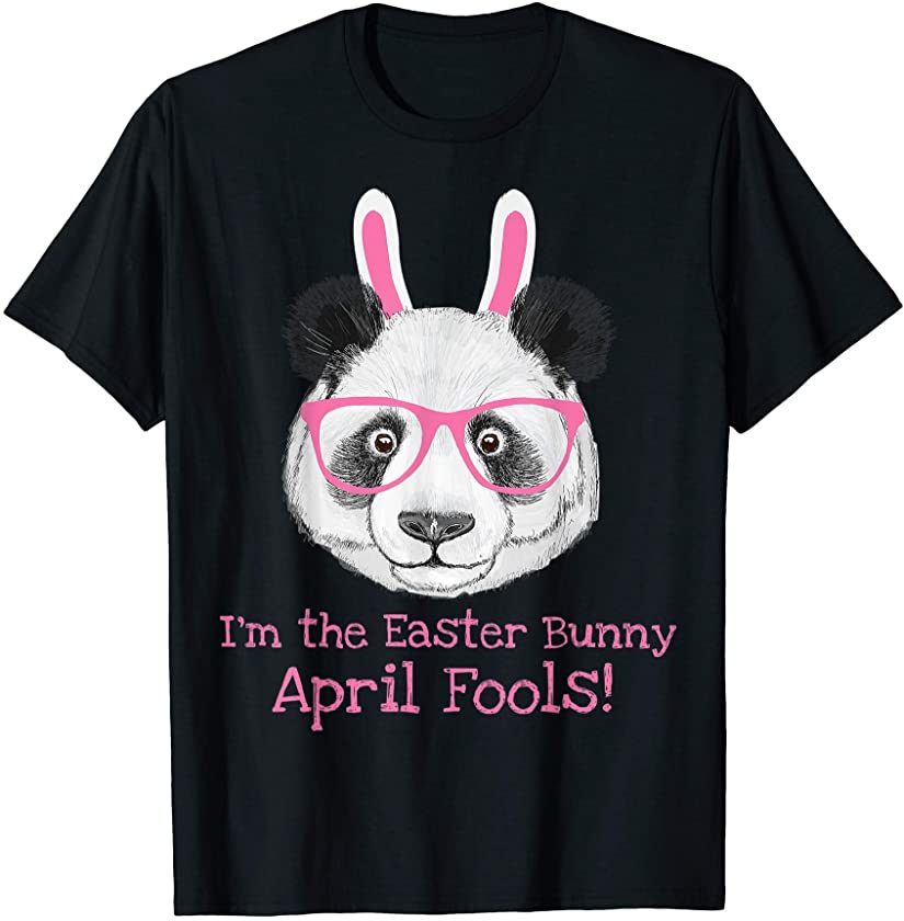 April Fools Day Shirt Panda Prank Bunny T-Shirt