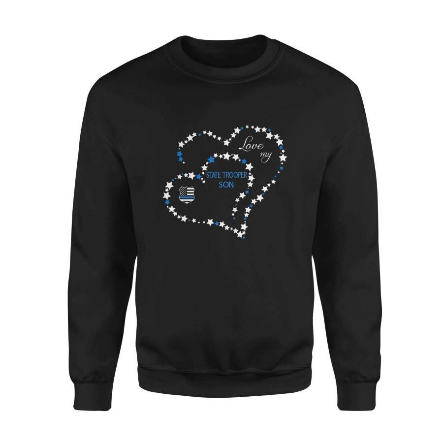 Police – Love my State Trooper Son – Standard Fleece Sweatshirt