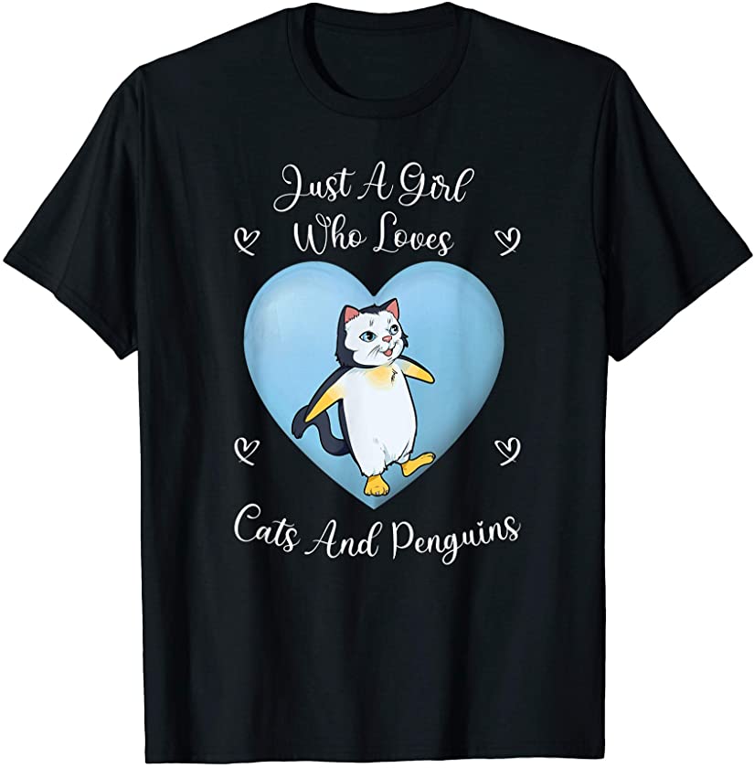 Just A Girl Who Loves Cats And Penguins Cute Animal Lover T-Shirt