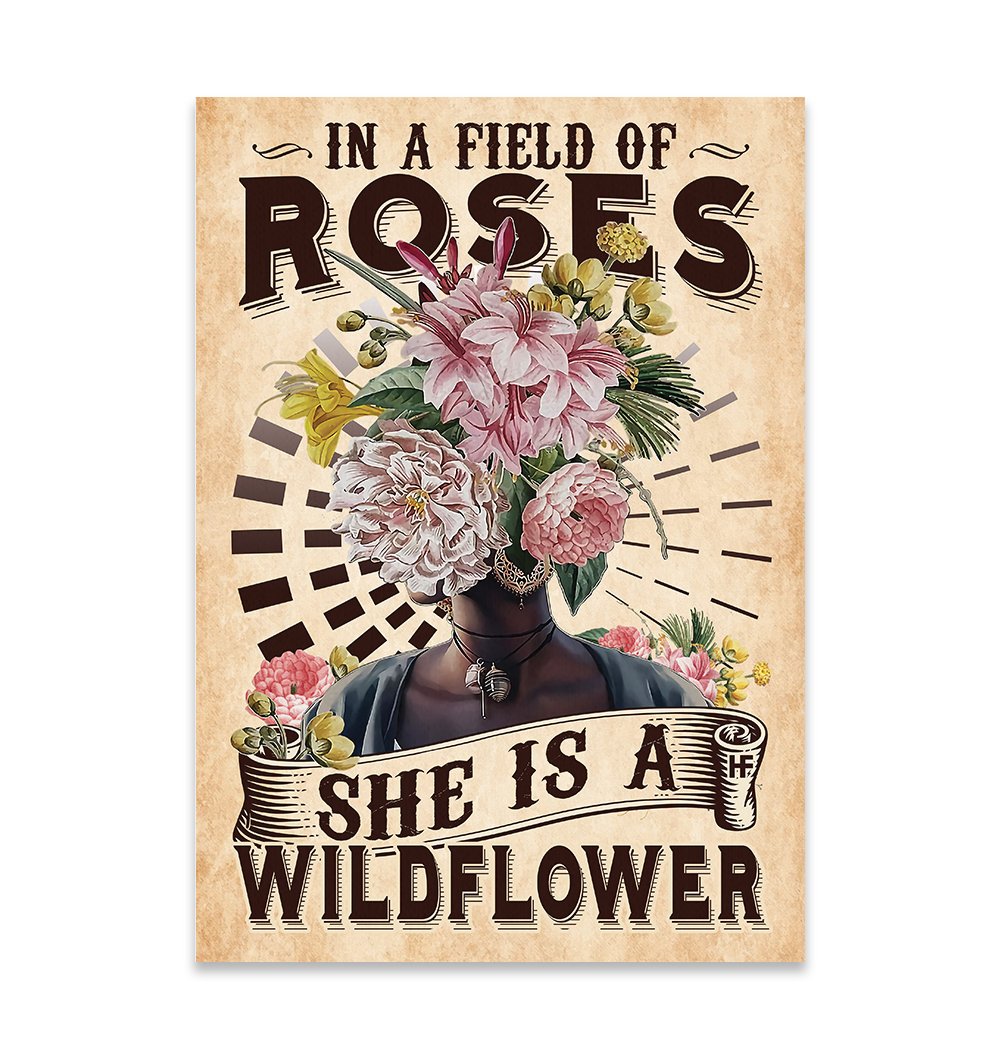 In A Field Of Roses She Is A Wildflower EZ13 2909 Canvas