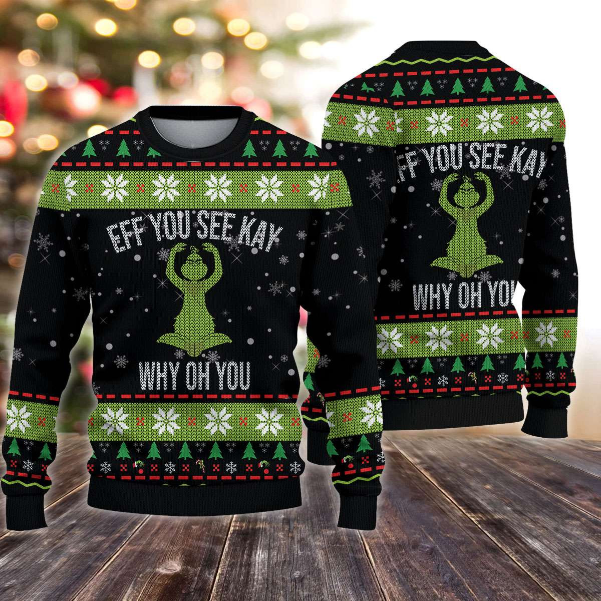 Christmas Sweater – Eff You See Kay Grinch 3D Aop T-Shirt