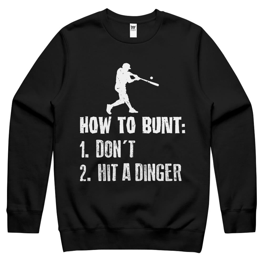 How To Bunt Don’T Hit A Dinger Funny Baseball Crewneck Sweatshirt