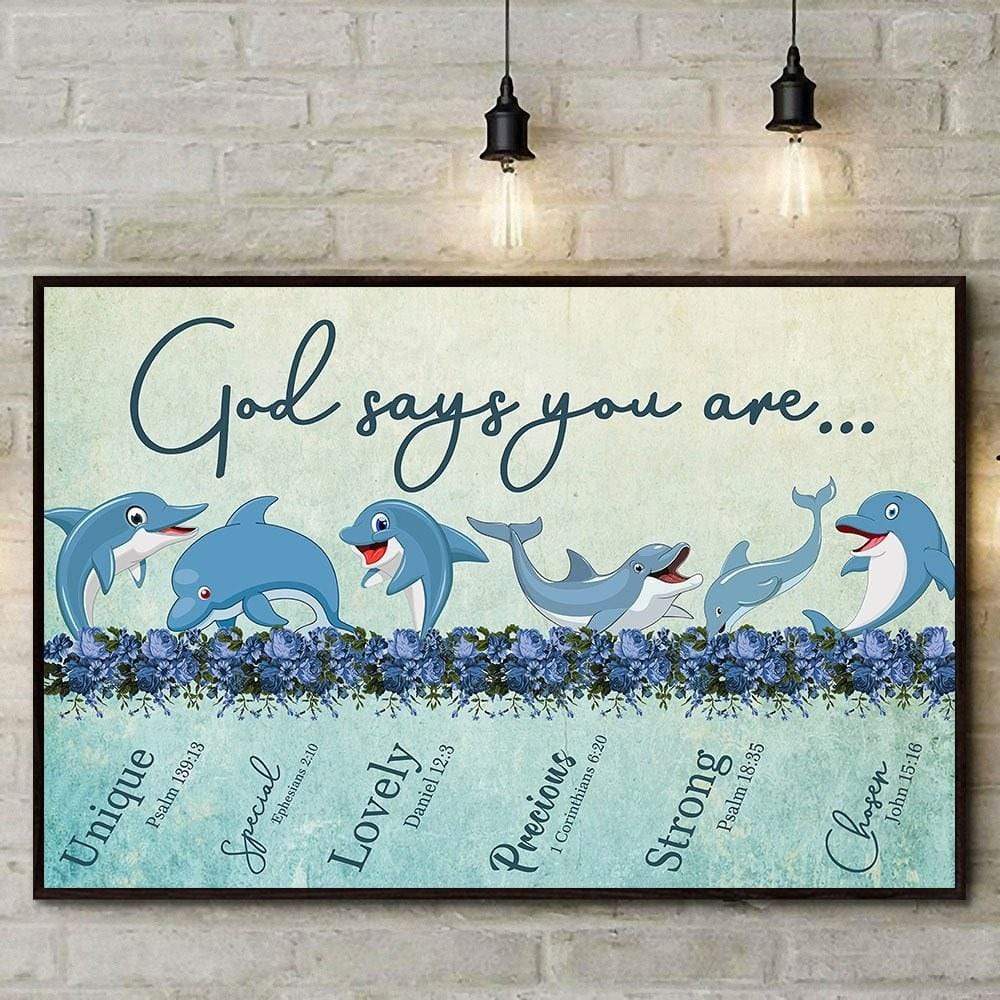 Dolphin – God Says You Are Unique Special Lovely Strong Canvas Wall Art Poster Print, Wall Art Canvas, Poster Canvas Wall Decor