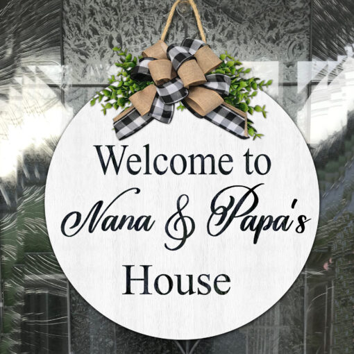 Gift For Grandma, Gift For Grandpa, Welcome To Nana & Papa’S House, Custom Wood Sign All Over Printed