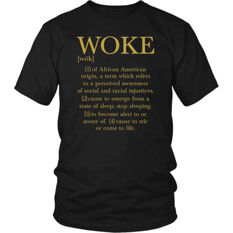 WOKE Definition shirt Protest Equality Human Rights Black Lives Matter