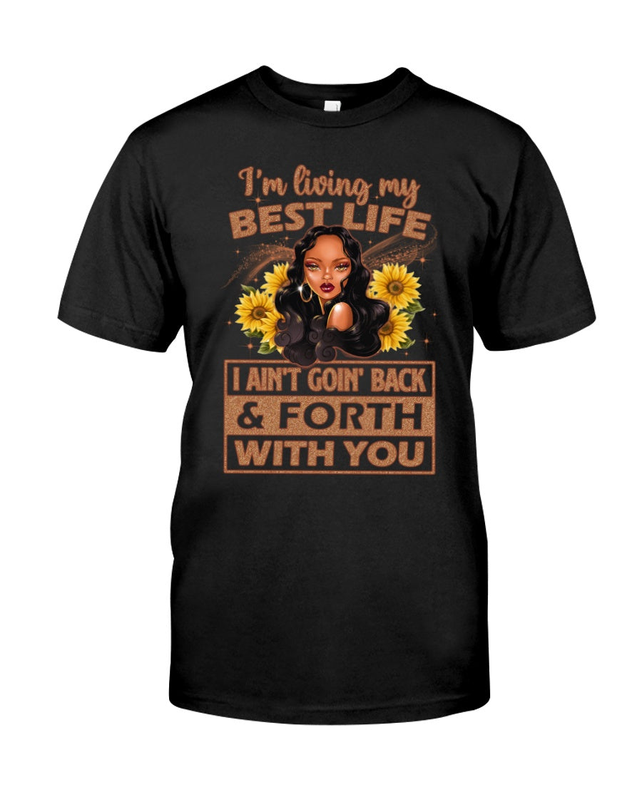 Black Woman Shirt, Black Queen Shirt, Black Girl I’M Living My Best Life T-Shirt Km1407