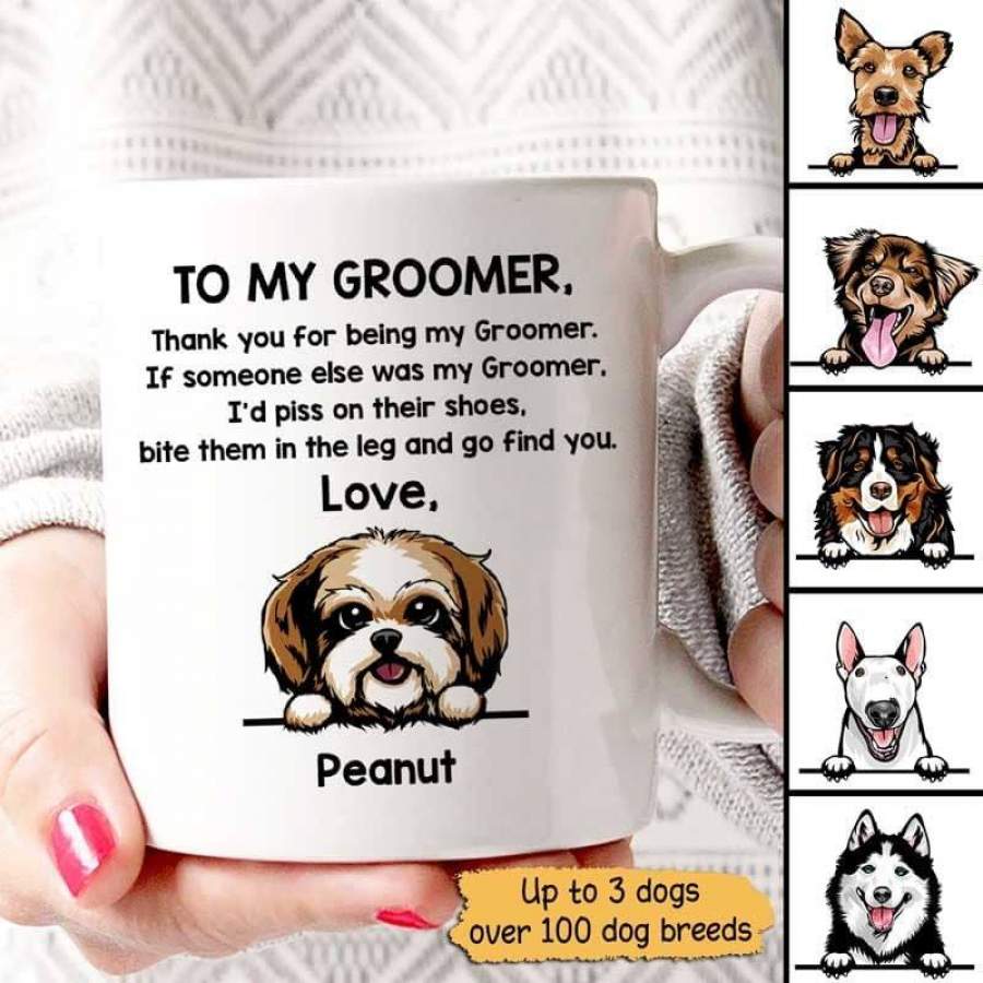 Dog To My Groomer Personalized Mug