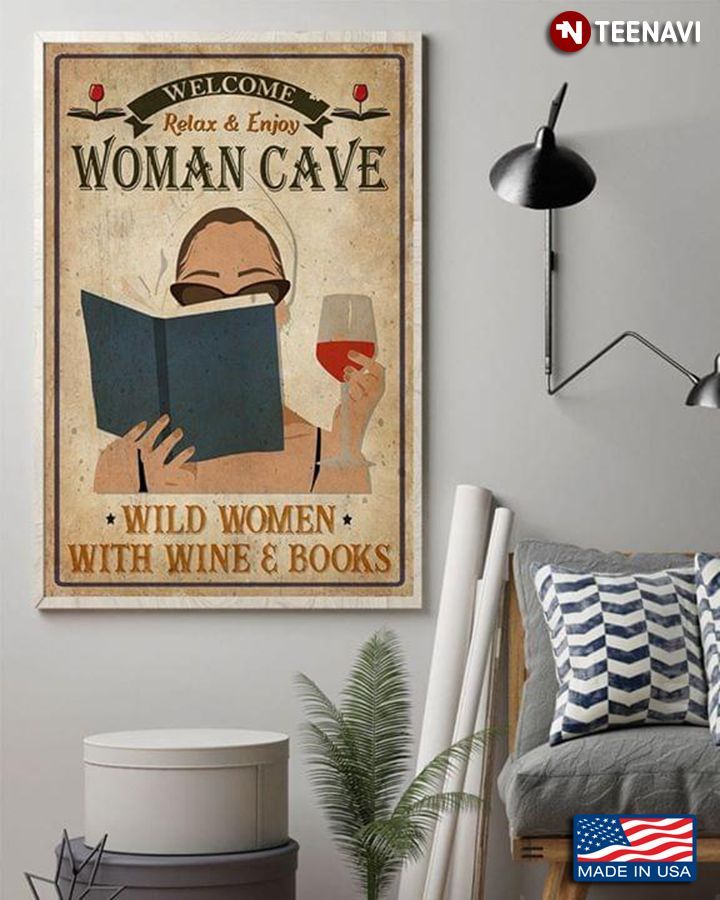 vintage welcome relax & enjoy woman cave wild women with wine & books poster canvas