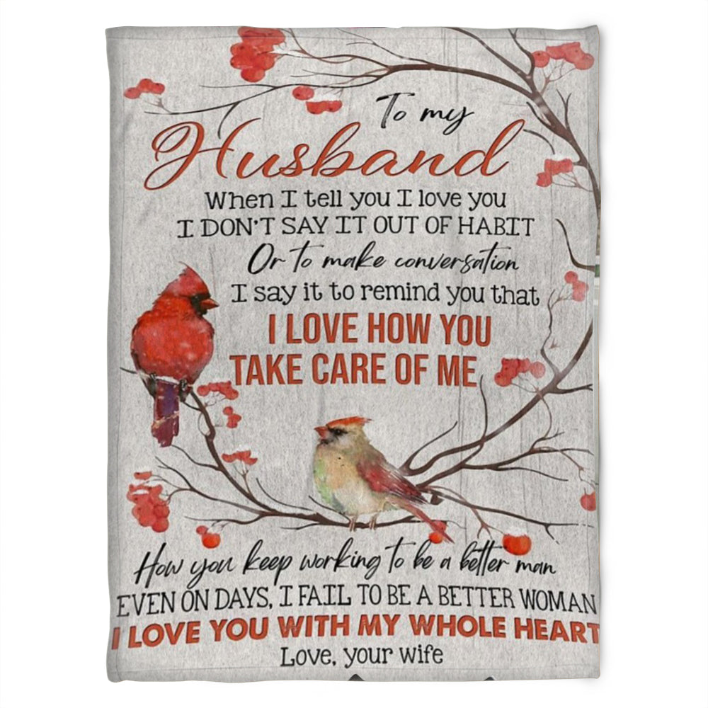 To My Husband Blanket. I Love How You Take Care Of Me. Gift For Husband Family Home Decor Bedding Couch Sofa Soft And Comfy Cozy