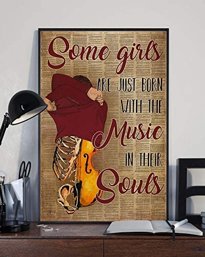 Violin Cello Some Girl Are Just Born With The Music In Their Souls Poster Perfect Ideas On Xmas Birthday Home Decor