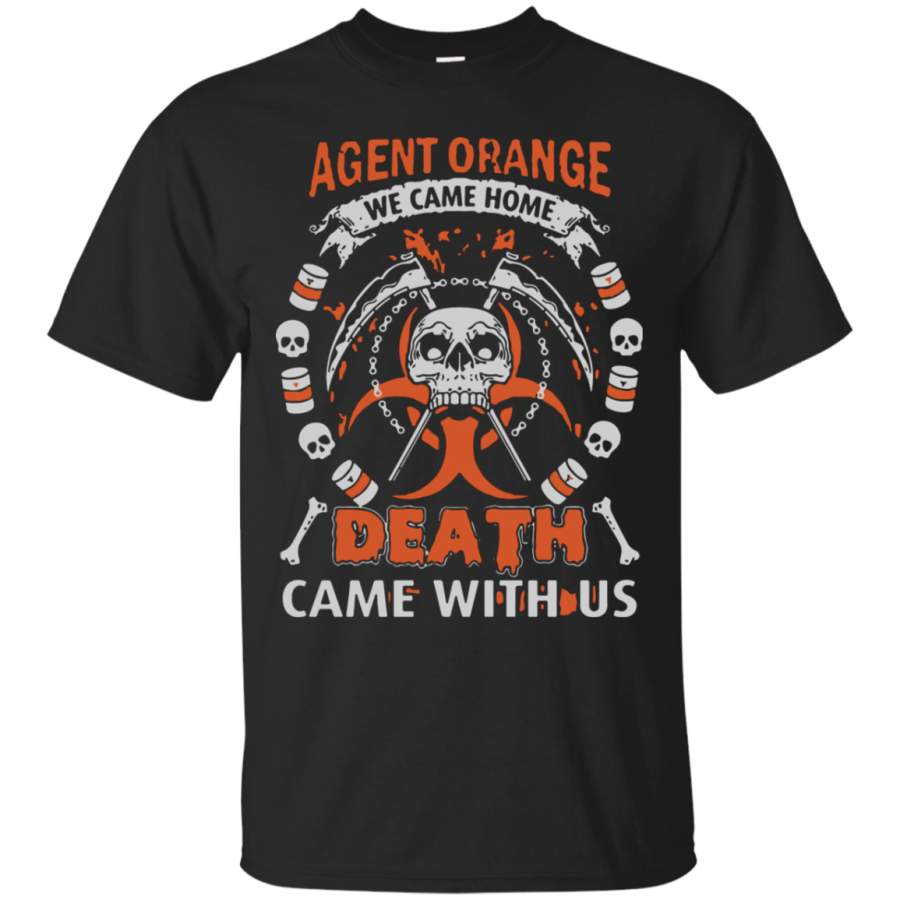 AGR Agent Orange We Came Home Death Came With Us T shirt