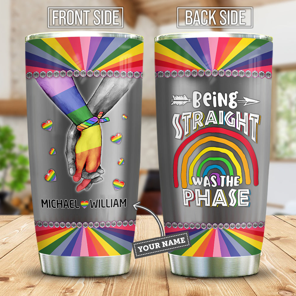 Metal Style Lgbt Being Straight Was The Phase Couple Personalized Ablz3105005Z Stainless Steel Tumbler