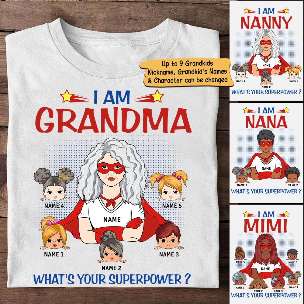 I Am Grandma What Is Your Superpower T Shirt Custom Grandma With Kids Names Shirt Gift For Grandma Mimi Nana