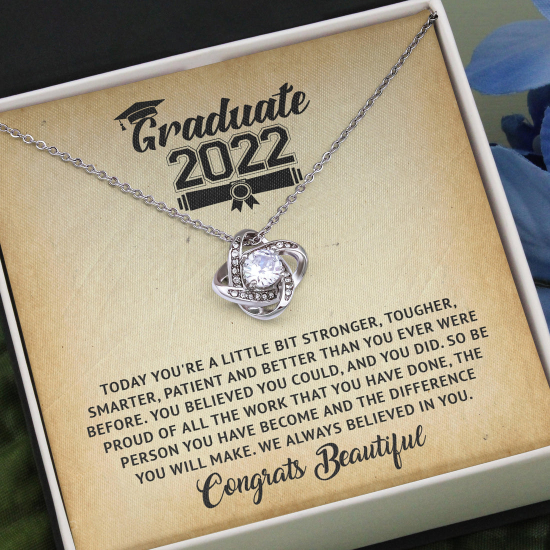 Graduation Necklace Gift – Today You’Re A Little Bit Stronger, Tougher, Smarter, Patient And Better Than You Ever Were – College, High School, Senior, Master Graduation Gift – Class Of 2022 Love Knot Necklace – Lx036H