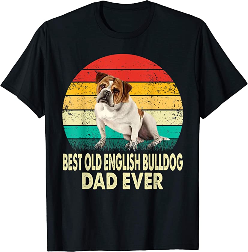 Best Old English Bulldog Dad Ever Retro Vintage Gift T-Shirt