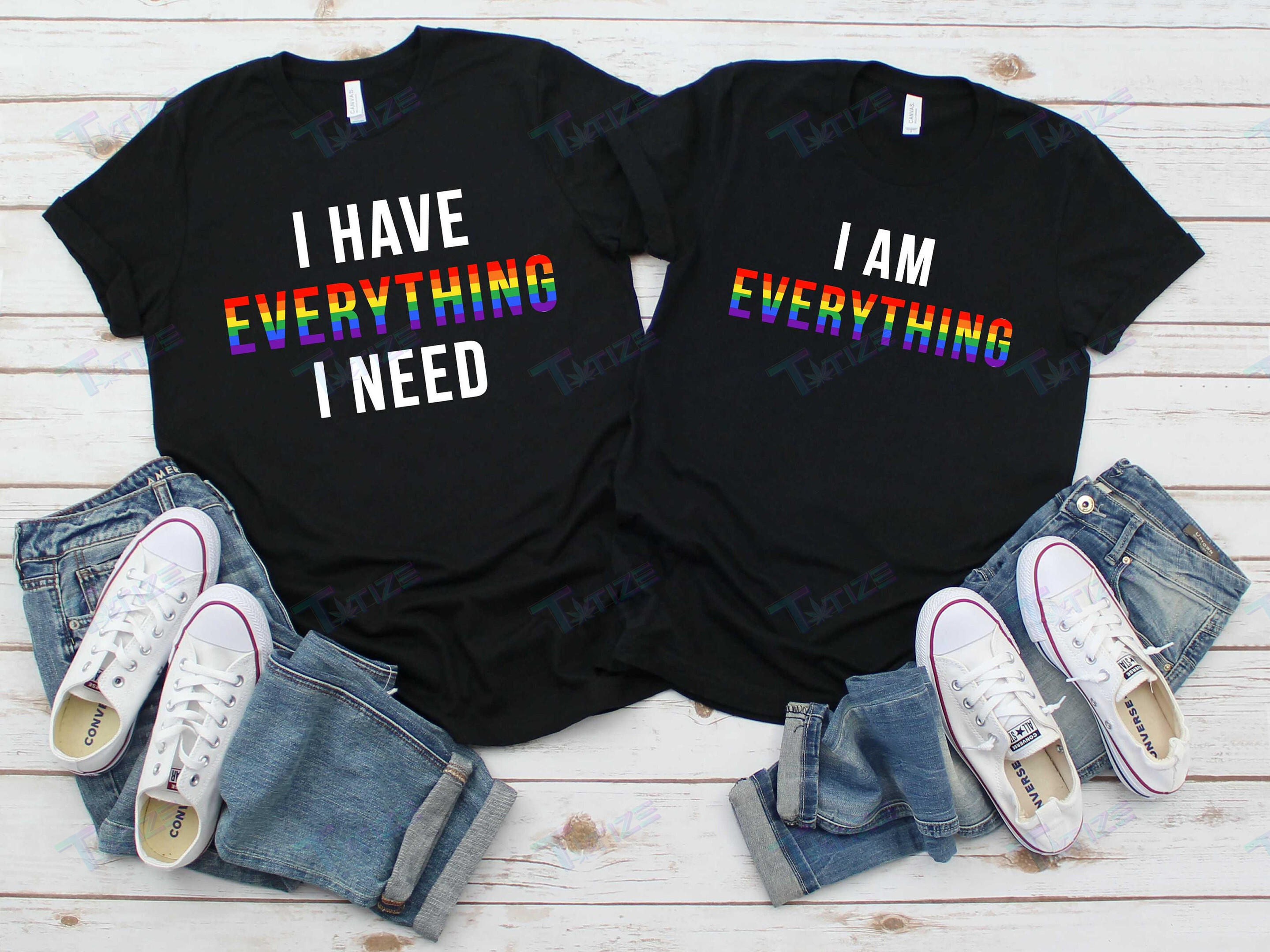 Lgbt Couple Shirt, Lesbian Couple Matching Shirt I Have Everything, I’M Everything Graphic Unisex T Shirt, Sweatshirt, Hoodie Size S – 5Xl