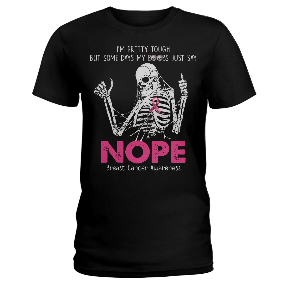 I’M Pretty Tough Breast Cancer Awareness Shirt For Women, Breast Cancer Month Ladies T-Shirt