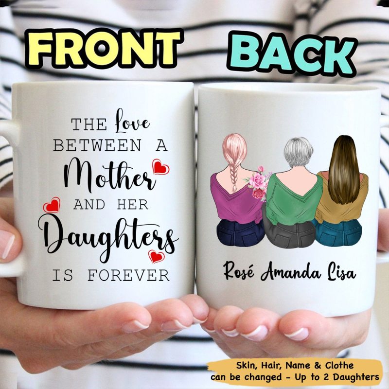 The Love Between A Mother Daughter Is Forever Mothers Day Gift From Daughter World’S Best Mom Personalized Coffee Mug,