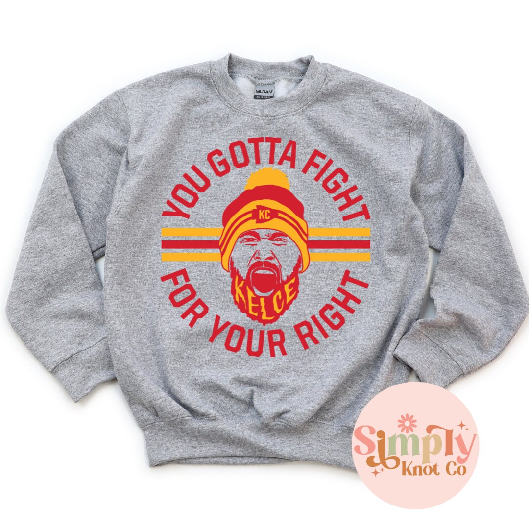 Youth Kansas City Travis Kelce Sweatshirt, Gotta Fight for your Right, Kids Travis Kelce Sweatshirt, Kansas City shirt, Kansas City Football