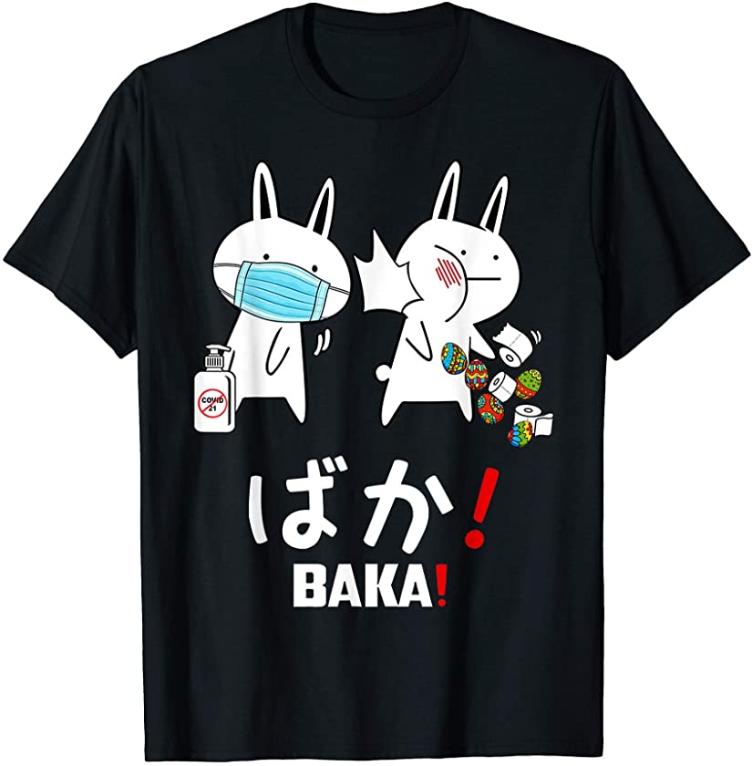 Bunny Baka! Idiot! Funny Japanese Anime easter egg T-Shirt