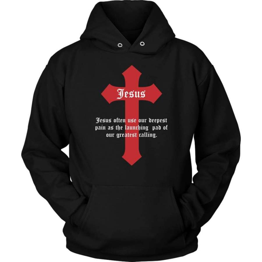 Jesus often use our deepest pain hoodie