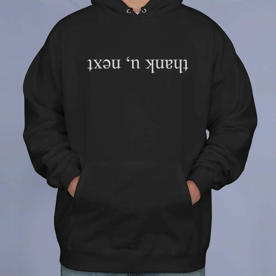 Thank U, Next Upside Down Ariana Grande Unisex Pullover Hoodie Adult