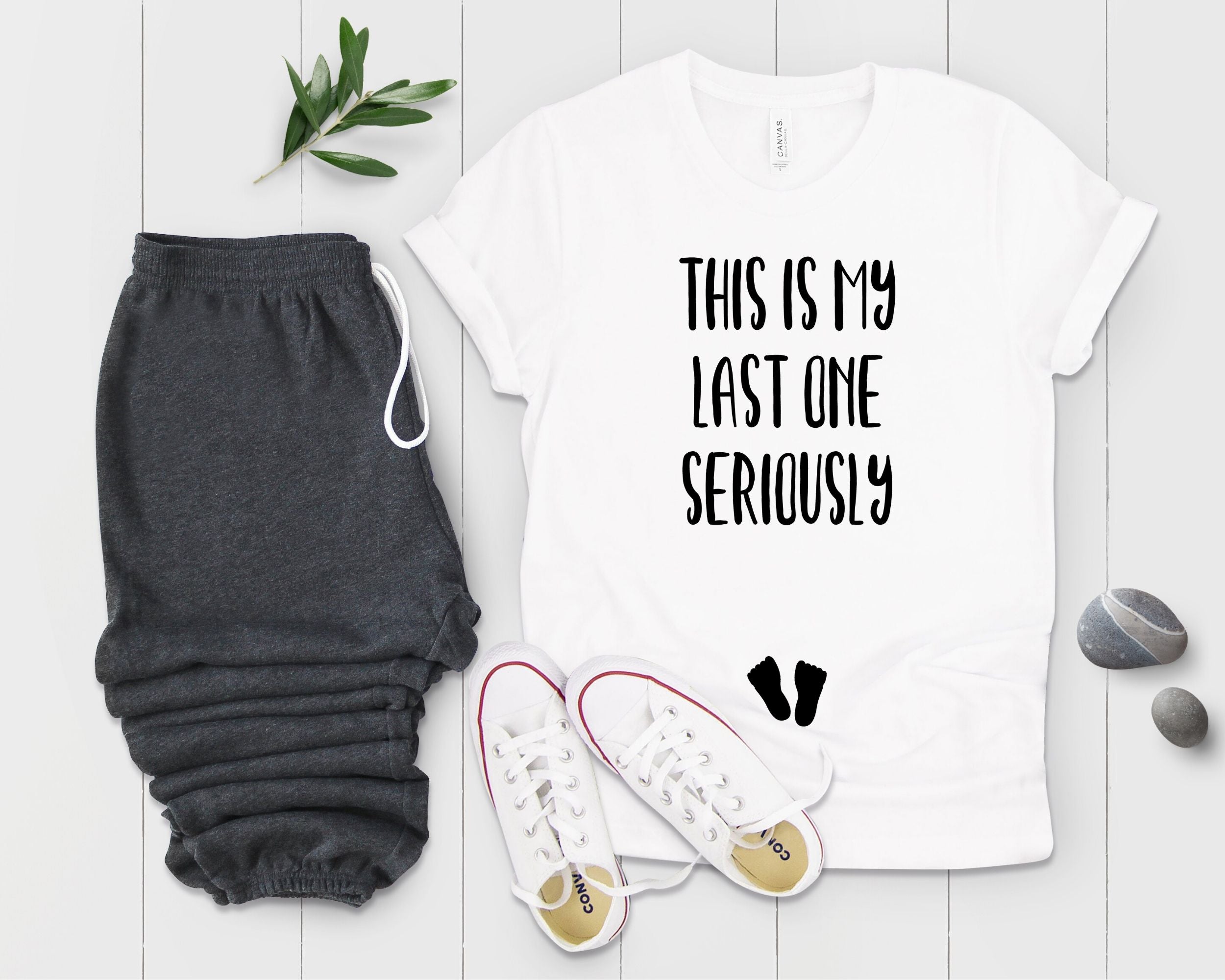 This Is My Last One Seriously Maternity T Shirt